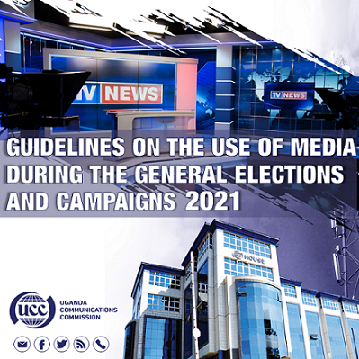 GUIDELINES ON THE USE OF MEDIA DURING THE GENERAL ELECTIONS AND CAMPAIGNS 2021