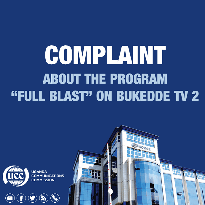 COMPLAINT ABOUT THE PROGRAM “FULL BLAST” ON BUKEDDE TV&nbsp;2